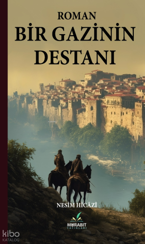 Bir Gazinin Destanı