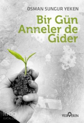 Bir Gün Anneler de Gider