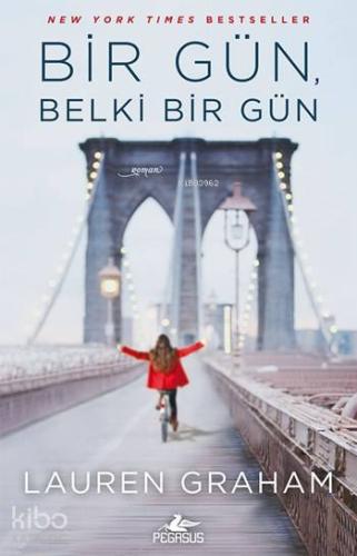 Bir Gün, Belki Bir Gün | Lauren Graham | Pegasus Yayıncılık