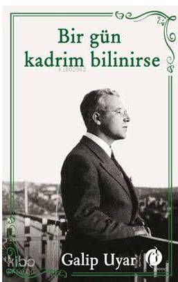 Bir Gün Kadrim Bilinirse