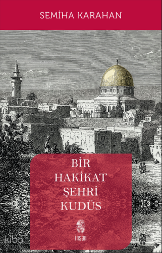 Bir Hakikat Şehri Kudüs