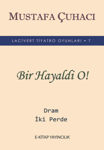 Bir Hayaldi O!