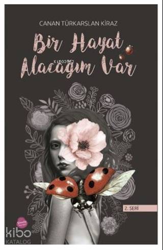Bir Hayat Alacağım Var (2. Seri)