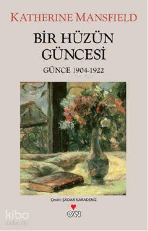 Bir Hüzün Güncesi (günce:1914-1922) | Katherine Mansfield | Can Yayınl