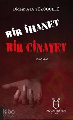 Bir İhanet Bir Cinayet