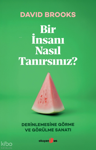 Bir İnsanı Nasıl Tanırsınız?