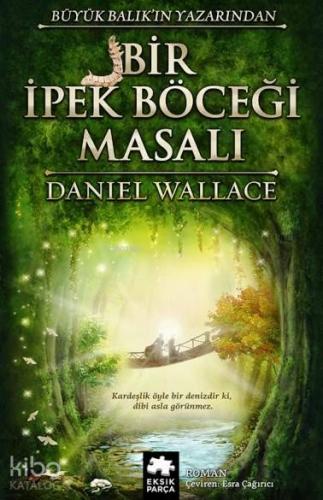 Bir İpek Böceği Masalı