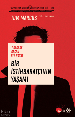 Bir İstihbaratçının Yaşamı;Gölgede Geçen Bir Hayat