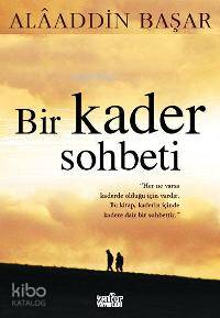 Bir Kader Sohbeti | Alaaddin Başar | Zafer Yayınları