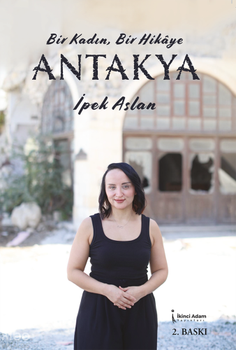 Bir Kadın, Bir Hikaye Antakya