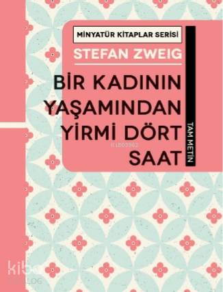 Bir Kadının Yaşamından Yirmi Dört Saat | Stefan Zweig | Martı Yayınlar