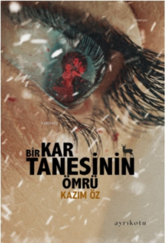 Bir Kar Tanesinin Ömrü