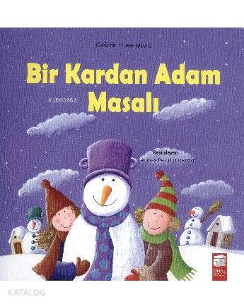 Bir Kardan Adam Masalı; 5-7 Yaş