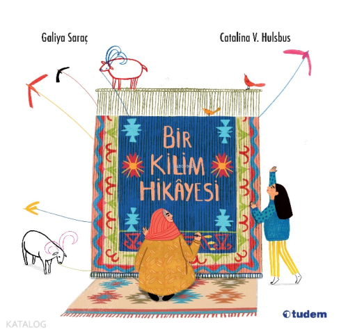Bir Kilim Hikâyesi (Ciltli)
