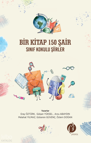 Bir Kitap 150 Şair Sınıf Kokulu Şiirler