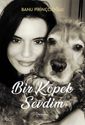 Bir Köpek Sevdim