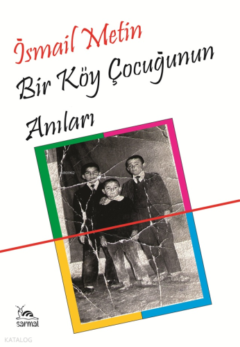 Bir Köy Çocuğunun Anıları