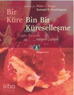 Bir Küre Bin Bir Küresellesme; Çağdaş Dünyada Kültürel Çeşitlilik | Pe