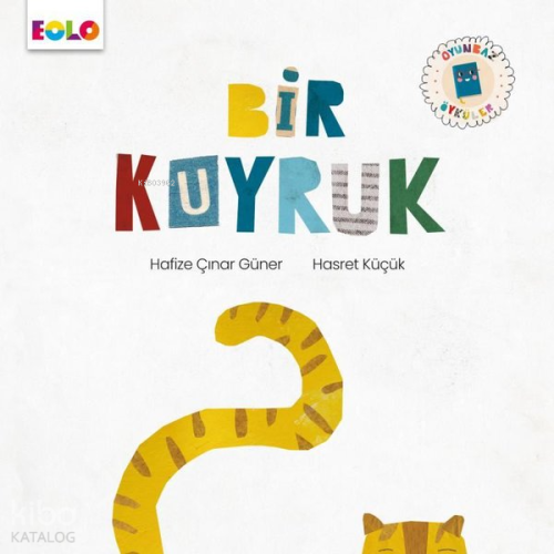 Bir Kuyruk - Oyunbaz Öyküler