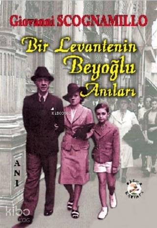 Bir Levantenin Beyoğlu Anıları