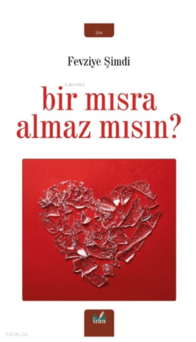 Bir Mısra Almaz Mısın?