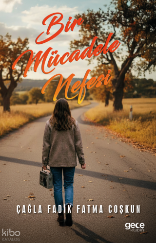 Bir Mücadele Nefesi | Çağla Fadik Fatma Coşkun | Gece Kitaplığı Yayınl