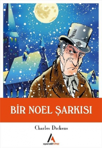 Bir Noel Şarkısı | Charles Dickens | Aperatif Kitap Yayınları