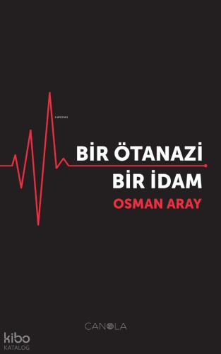 Bir Ötanazi Bir İdam