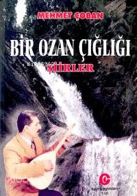 Bir Ozan Çığlığı Şiirler | Mehmet Çoban | Can Yayınları (Ali Adil Atal