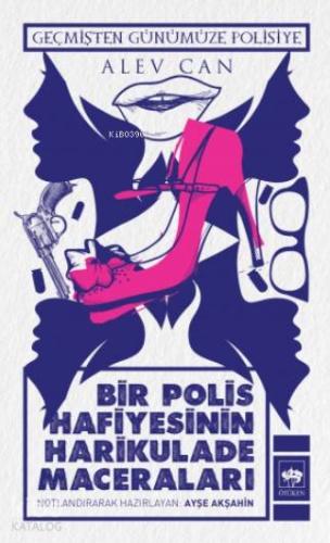 Bir Polis Hafiyesinin Harikulade Maceraları