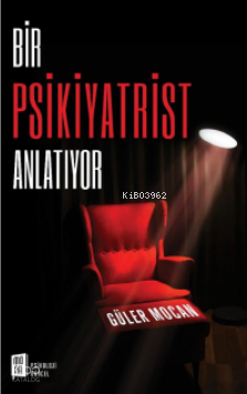 Bir Psikiyatrist Anlatıyor