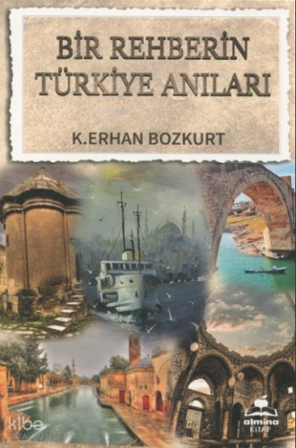 Bir Rehberin Türkiye Anıları