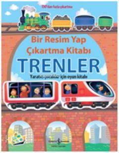 Bir Resim Yap Çıkartma Kitabı  Trenler