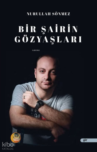 Bir Şairin Göz Yaşları