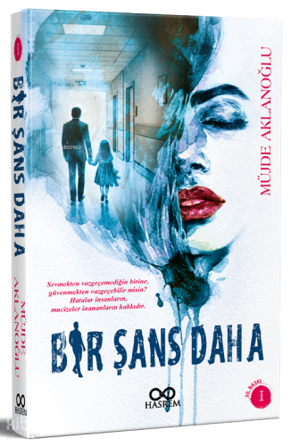 Bir Şans Daha | Müjde Aklanoğlu | Hasrem Yayınları