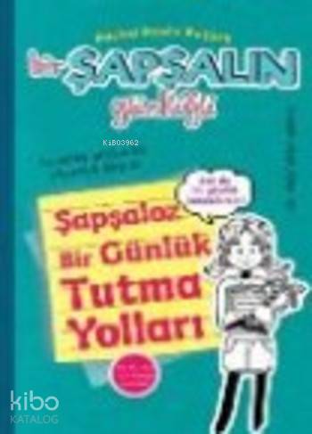 Bir Şapşalın Günlüğü 3.5; Şapşaloz Bir Günlük Tutma Yolları | Kolektif