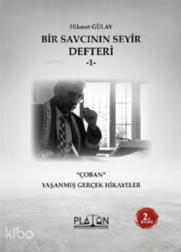 Bir Savcının Seyir Defteri - 1 - Çoban Yaşanmış Gerçek Hikayeler