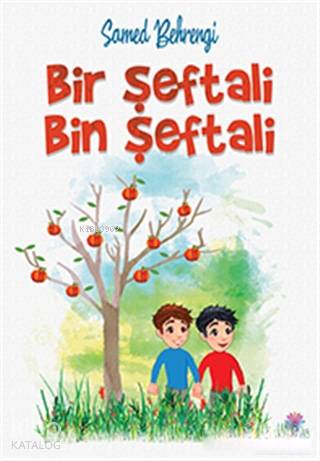 Bir Şeftali Bin Şeftali | Samed Behrengi | Nilüfer Yayıncılık