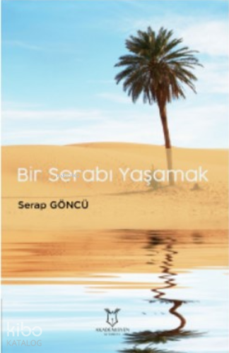 Bir Serabı Yaşamak