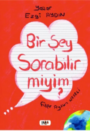 Bir Şey Sorabilir miyim?