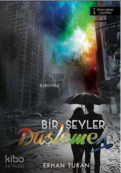Bir Şeyler Düşlemek