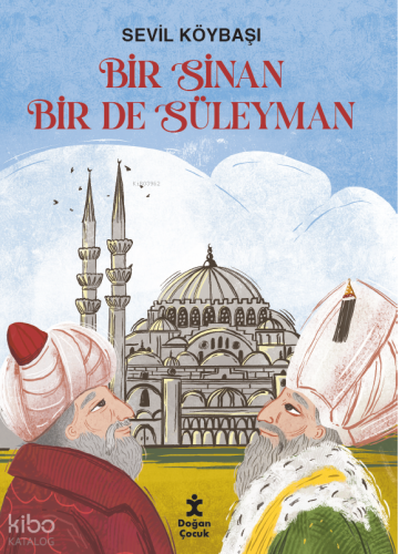 Bir Sinan Bir de Süleyman | Sevil Köybaşı | Doğan Çocuk