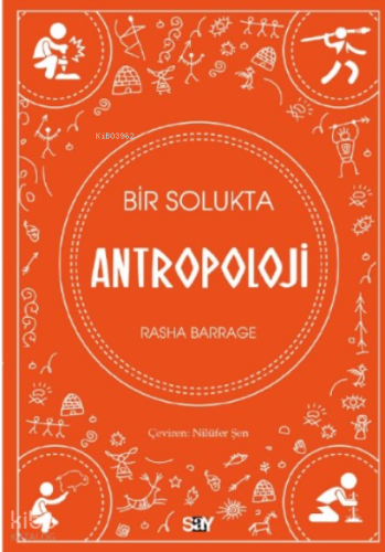 Bir Solukta Antropoloji | Rasha Barrage | Say Yayınları