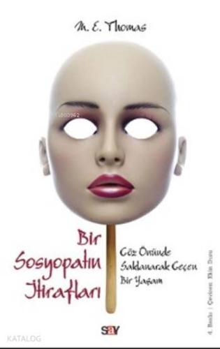 Bir Sosyopatın İtirafları | M. E. Thomas | Say Yayınları