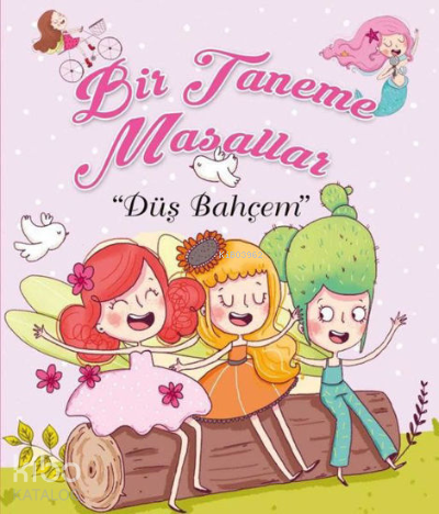 Bir Taneme Masallar - Düş Bahçem