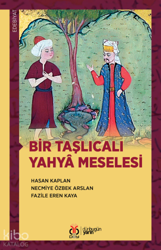 Bir Taşlıcalı Yahyâ Meselesi | Hasan Kaplan | DBY Yayınları