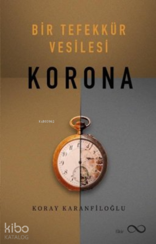 Bir Tefekkür Vesilesi Korona