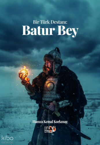 Bir Türk Destanı: Batur Bey