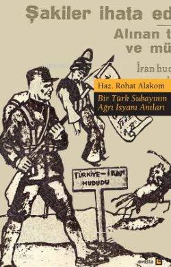 Bir Türk Subayının Ağrı İsyanı Anıları | Rohat Alakom | Avesta Yayınla