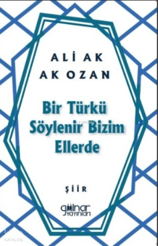 Bir Türkü Söylenir Bizim Ellerde